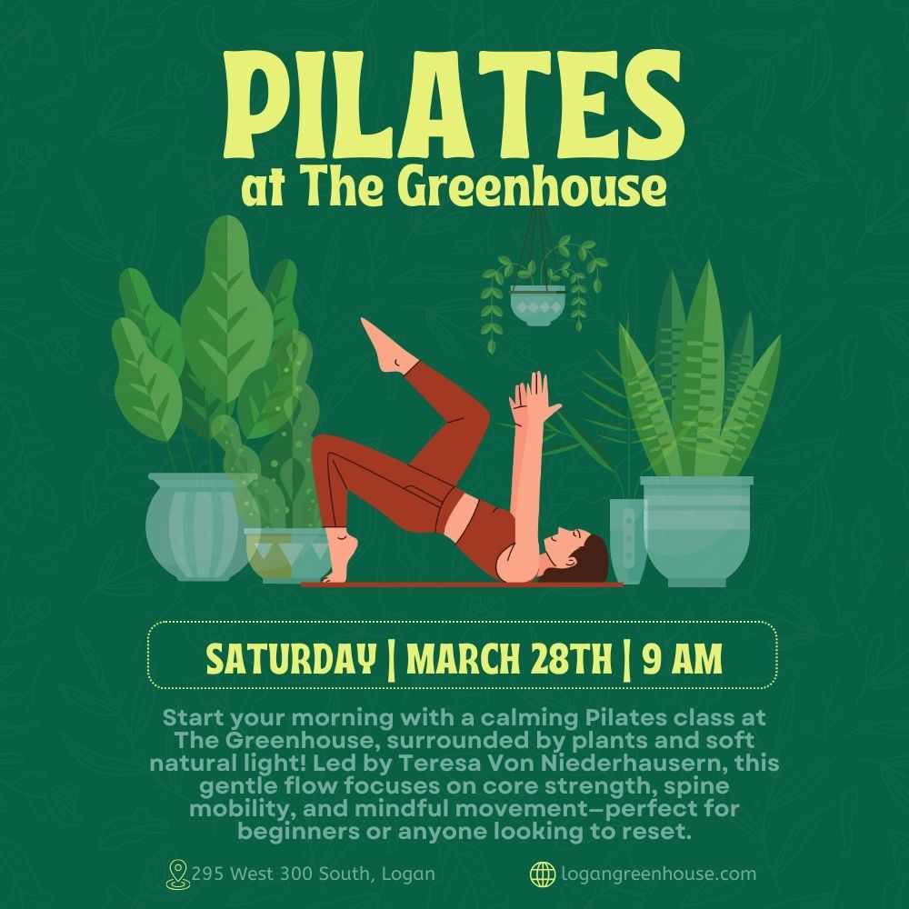 Pilates at The Greenhouse | Saturday, March 28th