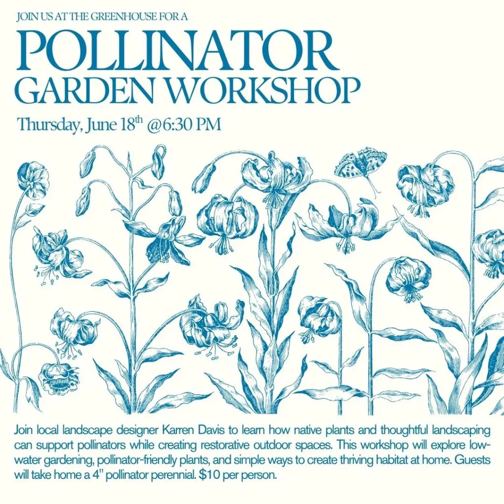 Pollinator Garden Workshop | June 18th, 2026
